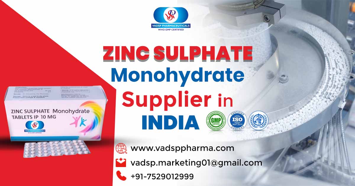 Most Popular Zinc Sulphate Monohydrate Supplier In India | Vadsp Pharmaceuticals