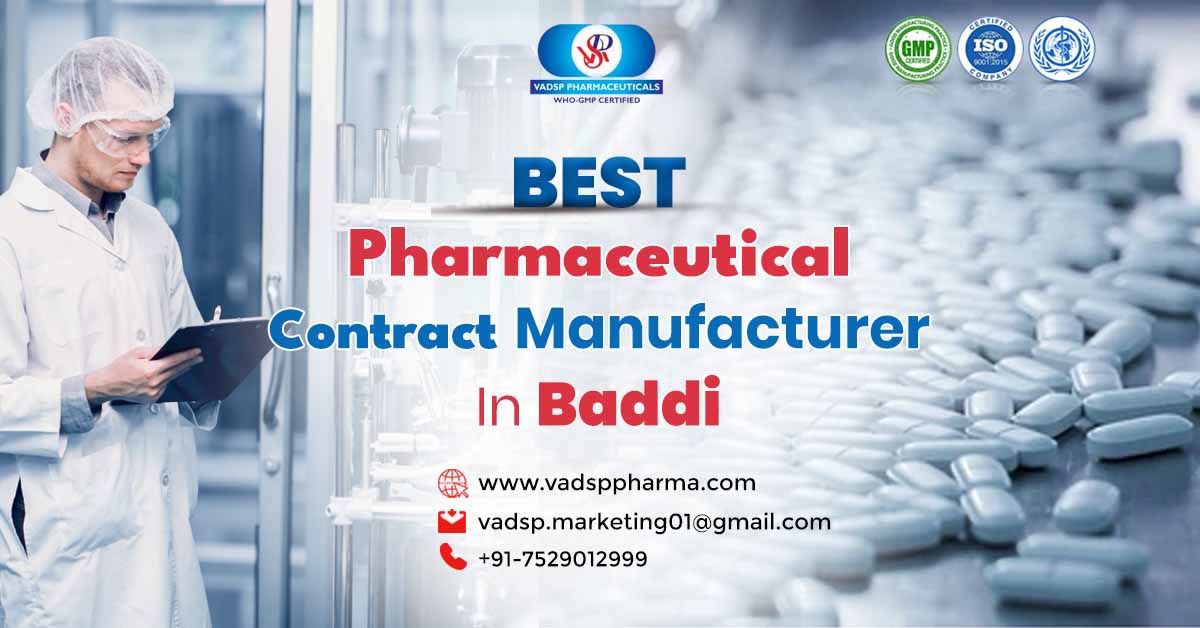 Best Pharmaceutical Contract Manufacturer In Baddi | Vadsp Pharmaceuticals