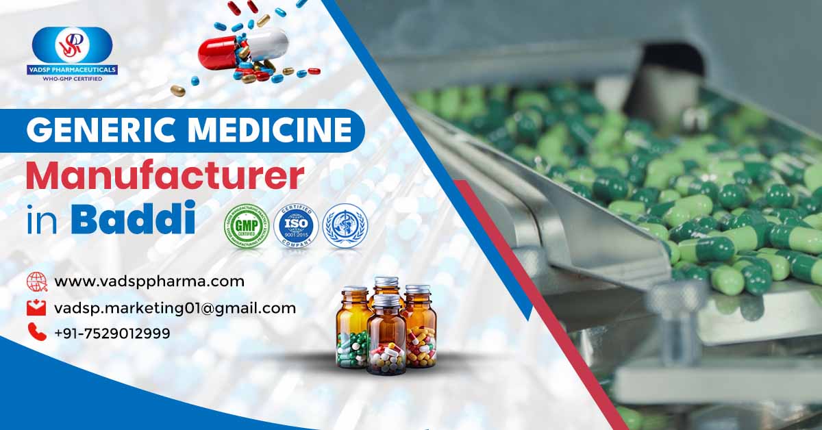 Best Generic Medicine Manufacturer In Baddi | Vadsp Pharmaceuticals