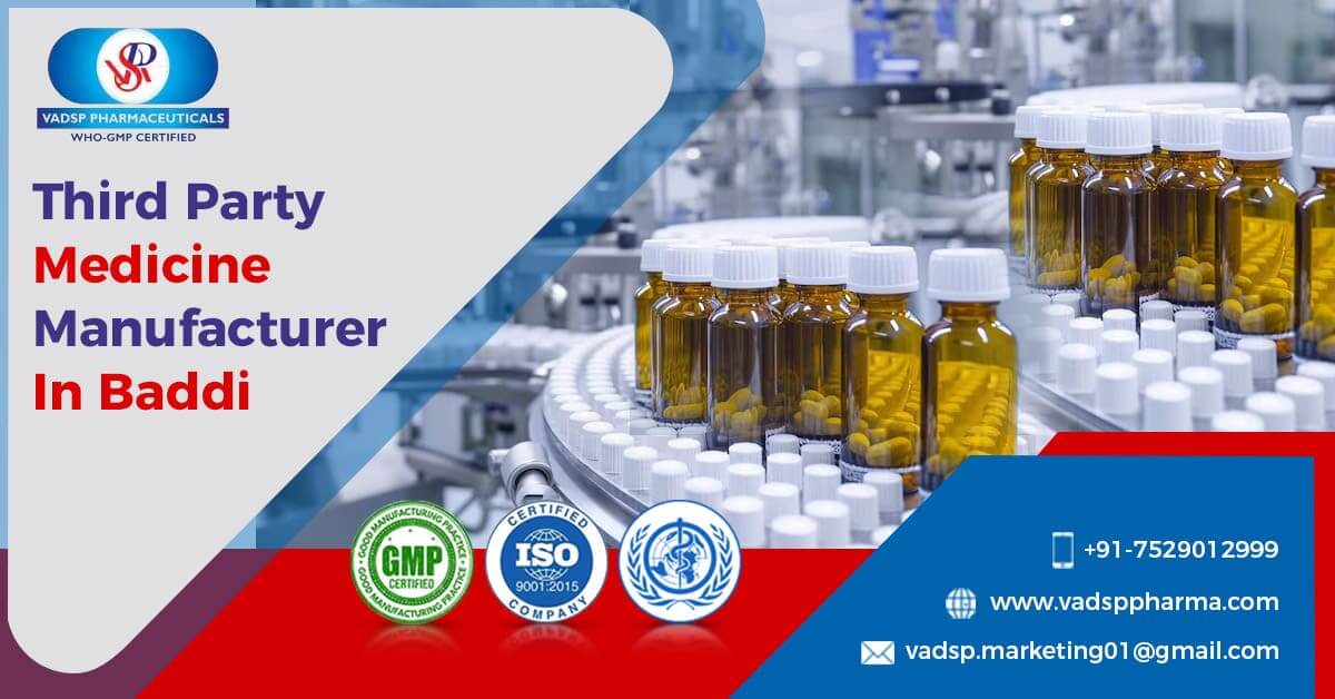 Reliable Third Party Medicine Manufacturer In Baddi | Vadsp Pharmaceuticals